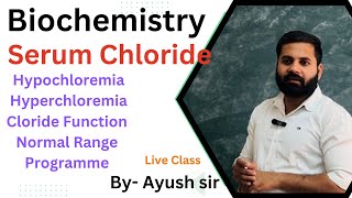 Serum chloride  Chloride Estimation details function Normal range Programme etc details notes [upl. by Caressa]