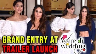 Veere Di Wedding Trailer Launch  Kareena Kapoor Khan Sonam Kapoor GRAND ENTRY [upl. by Yahsan940]