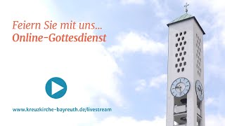 Gottesdienst Live aus der Kreuzkirche Bayreuth  10112024 1030 [upl. by Glynda]