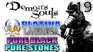 DEMONS SOULS DETONADO PTBR 19  PLATINA 100  PURE BLACK E FARM PURE STONES PURE BLADESTONE [upl. by Setiram817]