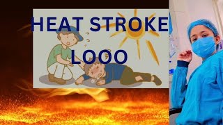 Heat StrokeLoo Their Management and Prevention [upl. by O'Carroll]