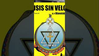 La Obra Literaria de Madame Blavatsky Isis sin velo y La Doctrina Secreta [upl. by Aidne]