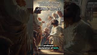 Gospel Reflection John 6 6069 [upl. by Dnalyk956]