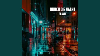 Durch die Nacht [upl. by Falk]