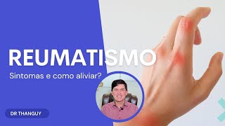 Reumatismo o que é sintomas tipos causas e tratamento  Dr Thanguy [upl. by Orfinger]