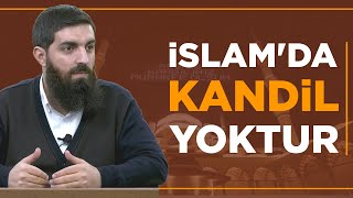 İslamda Kandil Kutlaması Yoktur  Halis Bayancuk Hoca Ebu Hanzala [upl. by Deenya820]