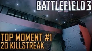 Battlefield 3  TOP MOMENT 1  20 Killstreak PC [upl. by Pease]