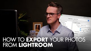 How to Export Your Photos from Lightroom [upl. by Truda398]