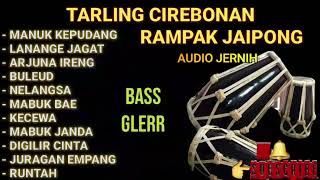 FULL ALBUM TARLING CIREBONAN VERSI RAMPAK KOPLO JAIPONG 2023 [upl. by Stirling]