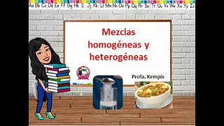 Las mezclas homogéneas y heterogéneas Características ejemplos y ejercicio de clasificación [upl. by Kreager789]