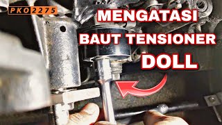 CARA MENGATASI BAUT TENSIONER SLEK DOL TARUNA [upl. by Audra821]