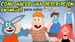 Como hacer una DESCRIPCIÓN personal en INGLÉS para niños [upl. by Haidadej]