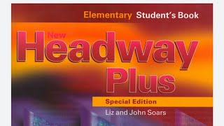 unit 2 new headway plus elementaryشرح هيدواي الوحدة الثانية [upl. by Irmgard]