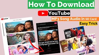 How To Download YouTube MP3 Audio Song in SD Card Easy Trick Shri Telecom [upl. by Auqinehs]