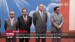 Poder Judicial recibió en transferencia expenal San Jorge para construcción de ciudad de la justicia [upl. by Helene663]