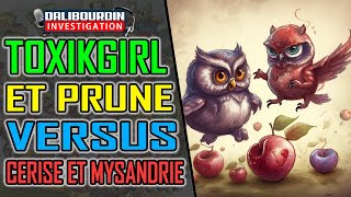 PRUNE ET TOXIKGIRL VERSUS CERISE ET MYSANDRIE QUI HULULE DANS UN COIN [upl. by Towny]