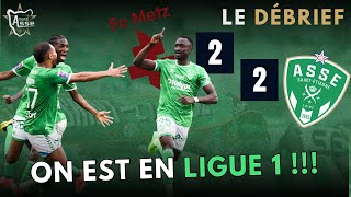 FC METZ 2 ASSE 2 LE DÉBRIEF  WADJI OFFRE LA MONTÉE EN LIGUE 1 [upl. by Amilah848]