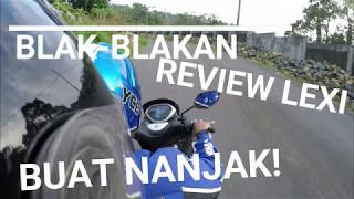 BLAK BLAKAN REVIEW YAMAHA LEXI BUAT NANJAK BONCENGAN [upl. by Hayyim309]