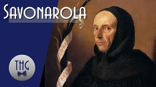 Savonarola and the Bonfires of the Vanities [upl. by Wilmott]