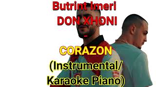 BUTRINT IMERI x DON XHONI  CORAZON InstrumentalKaraoke Piano [upl. by Pavier]