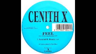 Cenith X – Feel Legend B Remix 1995 [upl. by Eissat732]