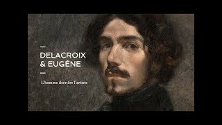 Présentation dexposition  quotDelacroix et Eugène L’homme derrière l’artistequot [upl. by Lapham296]