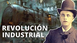 La REVOLUCIÓN INDUSTRIAL sus causas etapas inventos y consecuencias🚂 [upl. by Wu433]