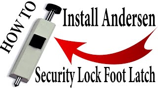 How to Install a Sliding Patio Door Foot Lock [upl. by Nekcarb]