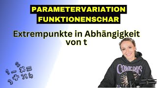 Parametervariation  Funktionenschar Extrempunkte in Abhängigkeit von einem Parameter bestimmen [upl. by Ehrsam225]