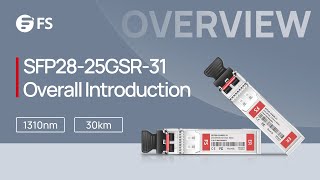 SFP2825GER31 Optical Transceiver Module Overall Introduction  FS [upl. by Berfield]