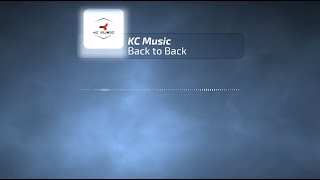 KC Music  Back to Back [upl. by Atiuqrahs]