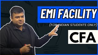 Know about the EMI facilities provided by CFA for Indian students only [upl. by Ettenot]