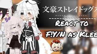 Bungou Stray Dogs react to FYN as Klee  Gacha Club [upl. by Oletha]