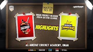 Match 27  Highlights  MUSCAT THUNDERERS vs RENAISSANCE CHALLENGERS  Oman D10 [upl. by Ifen4]