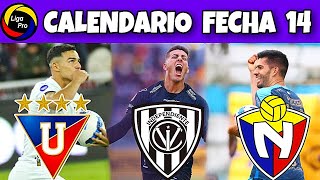 CALENDARIO FECHA 14 LIGAPRO 2023  CAMPEONATO ECUATORIANO 2023  FASE 1 [upl. by Atil328]