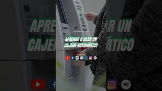 ¡Aprende a usar un cajero automático [upl. by Jimmie]