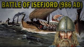 The Battle of Isefjord 986 AD amp the Rise of Sweyn Forkbeard First Viking King of England [upl. by Oirasec]