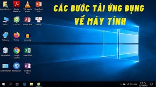 Các bước Tải Ứng Dụng về Máy Tính  Dành cho người mới [upl. by Fonville]