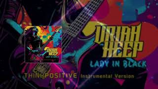 Uriah Heep  Lady In Black Think Positive Instrumental Version [upl. by Garate]