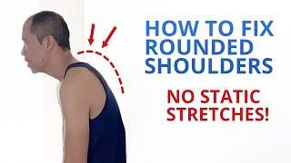 Stretching WONT Fix Rounded Shoulders 3 Exercises That WORK [upl. by Aliuqat363]