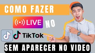 Como fazer live no Tik tok sem aparecer nos videosnieuws monetizar tiktok Edson trabachTik tok live [upl. by Shannan]