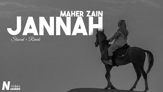 Maher Zain  Jannah Slowed  Reverb [upl. by Eerized]