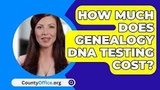 How Much Does Genealogy DNA Testing Cost  CountyOfficeorg [upl. by Gassman944]