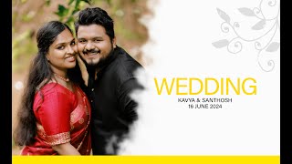 KAVYA amp SANTHOSH WEDDING 16 JUNE 2024 [upl. by Sirad348]