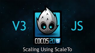 Cocos2dJS v3 Tutorial 17  Scaling Using ScaleTo [upl. by Ardnoek]