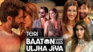 Teri Baaton Mein Aisa Uljha Jiya Full Movie 2024 facts and details  Shahid Kapoor Kriti Sanon [upl. by Otrebmuh]