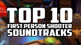 Top 10 First Person Shooter Game Soundtracks [upl. by Elle]