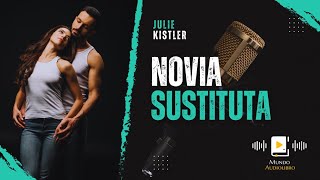 AUDIOLIBRO en español completo NOVIA SUSTITUTA novela romántica [upl. by Thedrick]