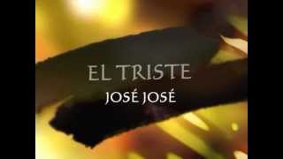 el triste Jose Jose Karaoke [upl. by Ellekram]