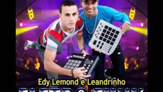 Edy Lemond e LeandrinhoTaca Cachaça [upl. by Dressler314]